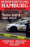 Kommissar Jörgensen und das tödliche Paradies: Mordermittlung Hamburg Kriminalroman (eBook, ePUB)