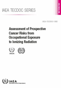 Assessment of Prospective Cancer Risks from Occupational Exposure to Ionizing Radiation: IAEA Tecdoc No 1985 - IAEA