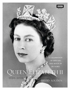 Queen Elizabeth II: A Celebration of Her Life and Reign in Pictures - Souden, David