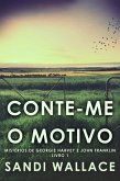 Conte-me O Motivo (eBook, ePUB)