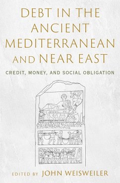 Debt in the Ancient Mediterranean and Near East (eBook, PDF) Cover Debt in the Ancient Mediterranean and Near East (eBook, PDF)