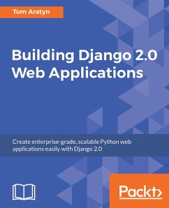 Building Django 2.0 Web Applications (eBook, ePUB) - Aratyn, Tom