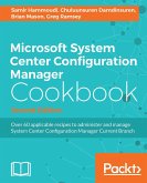 Microsoft System Center Configuration Manager Cookbook - Second Edition (eBook, ePUB)