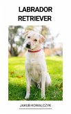 Labrador Retriever (eBook, ePUB)