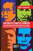 Veinticinco años de modernización neocolonial (eBook, ePUB) Veinticinco años de modernización neocolonial (eBook, ePUB)
