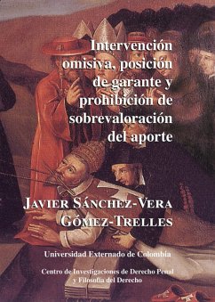 Cover Intervención omisiva, posición de garante y prohibición de sobrevaloración del aporte (eBook, PDF)