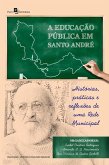 A Educação Pública em Santo André (eBook, ePUB)