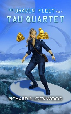 Cover Tau Quartet (The Broken Fleet, #4) (eBook, ePUB)