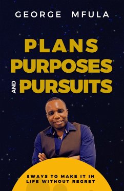 Plans, Purposes & Pursuits (eBook, ePUB) - Mfula, George