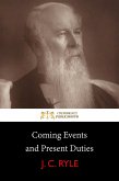 Coming Events and Present Duties (eBook, ePUB)