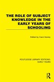 The Role of Subject Knowledge in the Early Years of Schooling (eBook, PDF)