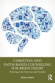 Christian and Faith-based Counseling for Brain Injury (eBook, PDF)