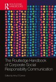 The Routledge Handbook of Corporate Social Responsibility Communication (eBook, ePUB)