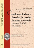 Conductas ilícitas y derecho de castigo durante la colonia. los casos de chile y colombia (eBook, PDF)