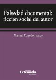 Falsedad documental ficcion social de autor (eBook, PDF)