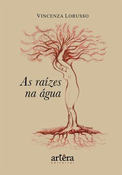 Cover As Raízes na Água (eBook, ePUB)