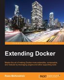 Extending Docker (eBook, ePUB)