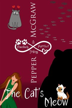 Cover The Cat's Meow: A Pawsitively Purrfect Trilogy (Matchmaking Cats of the Goddesses Bundle, #1) (eBook, ePUB)