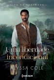 Uma liberdade incondicional (eBook, ePUB)