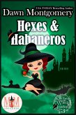 Hexes and Habaneros: Magic and Mayhem Universe (Kitchen Witch Academy, #3) (eBook, ePUB)