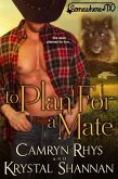 To Plan For A Mate (VonBrandt Wolf Pack, #3) (eBook, ePUB) To Plan For A Mate (VonBrandt Wolf Pack, #3) (eBook, ePUB)