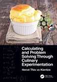 Calculating and Problem Solving Through Culinary Experimentation (eBook, ePUB)