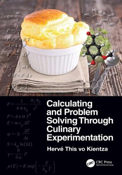Calculating and Problem Solving Through Culinary Experimentation (eBook, PDF) - This Vo Kientza, Hervé