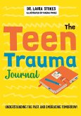 The Teen Trauma Journal (eBook, ePUB)