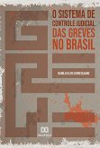 O sistema de controle judicial das greves no Brasil (eBook, ePUB)