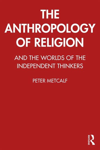 The Anthropology of Religion (eBook, ePUB) The Anthropology of Religion (eBook, ePUB)