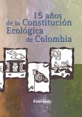 15 Años de la Constitución Ecológica (eBook, PDF)
