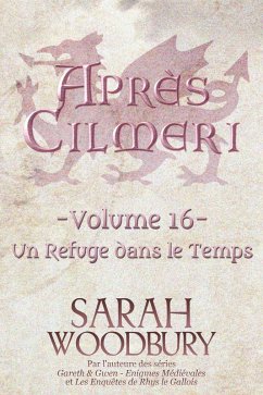 Cover Un Refuge dans le Temps (Après Cilmeri, #16) (eBook, ePUB)