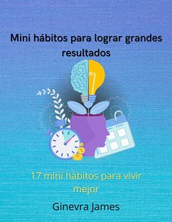 Cover Mini Hábitos Para Lograr Grandes Resultados (eBook, ePUB)