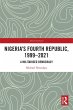 Nigeria's Fourth Republic, 1999-2021... - Bild 1