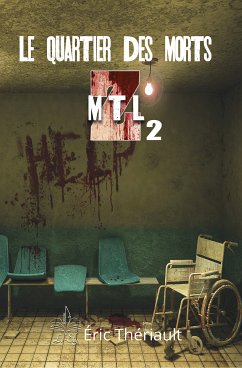 ZMTL - Tome 2 (eBook, ePUB) - Thériault, Éric