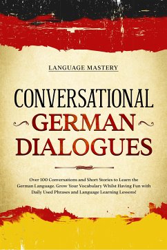 Conversational German Dialogues (eBook, ePUB) - Mastery, Language