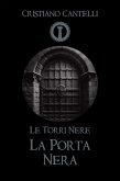 Le Torri Nere - La Porta Nera (eBook, ePUB)