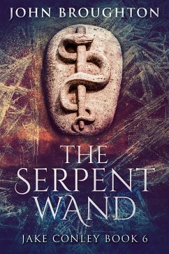 The Serpent Wand (eBook, ePUB) - Broughton, John