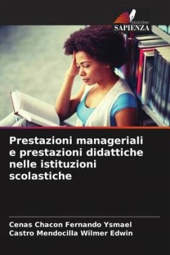 Prestazioni manageriali e prestazioni didattiche nelle istituzioni scolastiche - Fernando Ysmael, Cenas Chacon;Wilmer Edwin, Castro Mendocilla