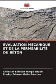 ÉVALUATION MÉCANIQUE ET DE LA PERMÉABILITÉ DU BÉTON