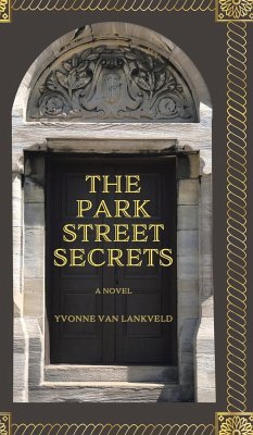 The Park Street Secrets - Lankveld, Yvonne van