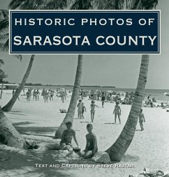 Historic Photos of Sarasota County - Rajtar, Steve