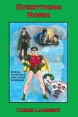 Everything Robin Everything Robin