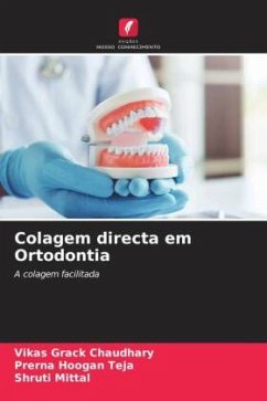 Colagem directa em Ortodontia - Chaudhary, Vikas Grack;Teja, Prerna Hoogan;Mittal, Shruti