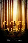 Closed poems