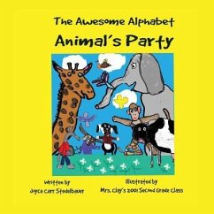 The Awesome Alphabet Animal's Party - Stedelbauer, Joyce Carr