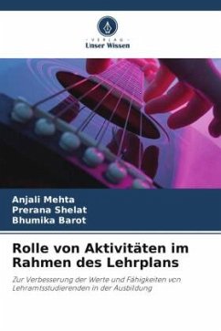 Rolle von Aktivitäten im Rahmen des Lehrplans - Mehta, Anjali;Shelat, Prerana;Barot, Bhumika