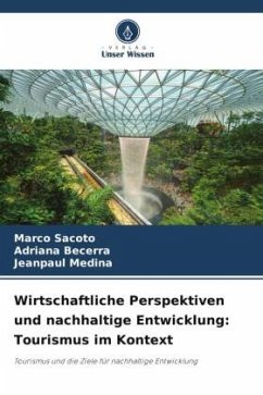Wirtschaftliche Perspektiven und nachhaltige Entwicklung: Tourismus im Kontext - Sacoto, Marco;Becerra, Adriana;Medina, Jeanpaul