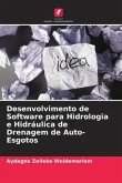 Desenvolvimento de Software para Hidrologia e Hidráulica de Drenagem de Auto-Esgotos