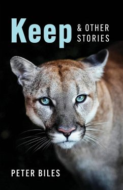 Keep and Other Stories - Biles, Peter